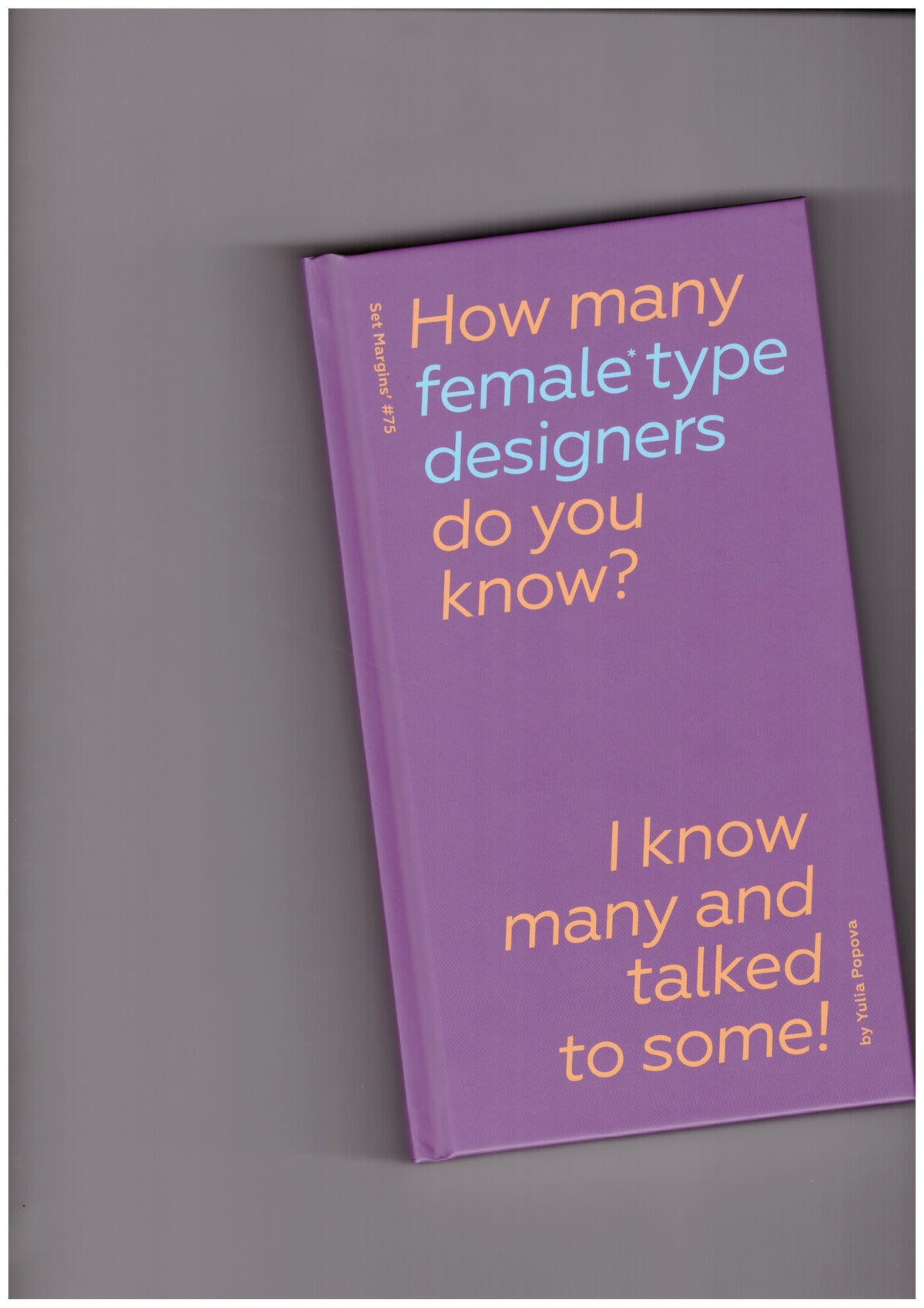 How Many Female Type Designers Do You Know? [2d edition]