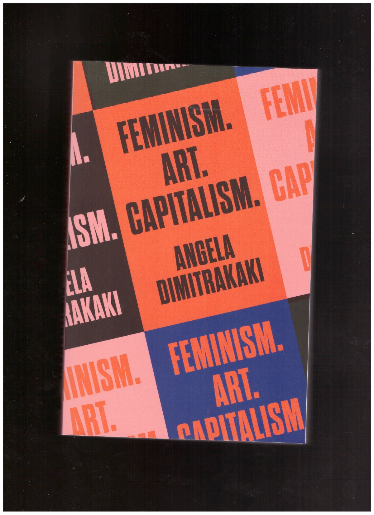 Feminism. Art. Capitalism.