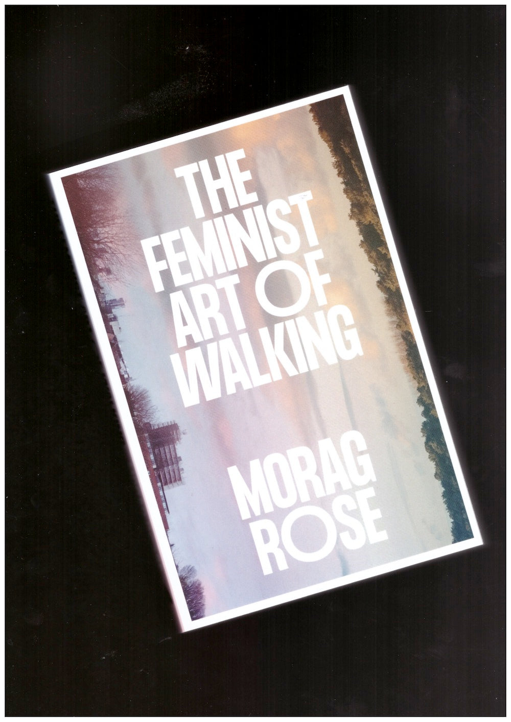 The Feminist Art of Walking