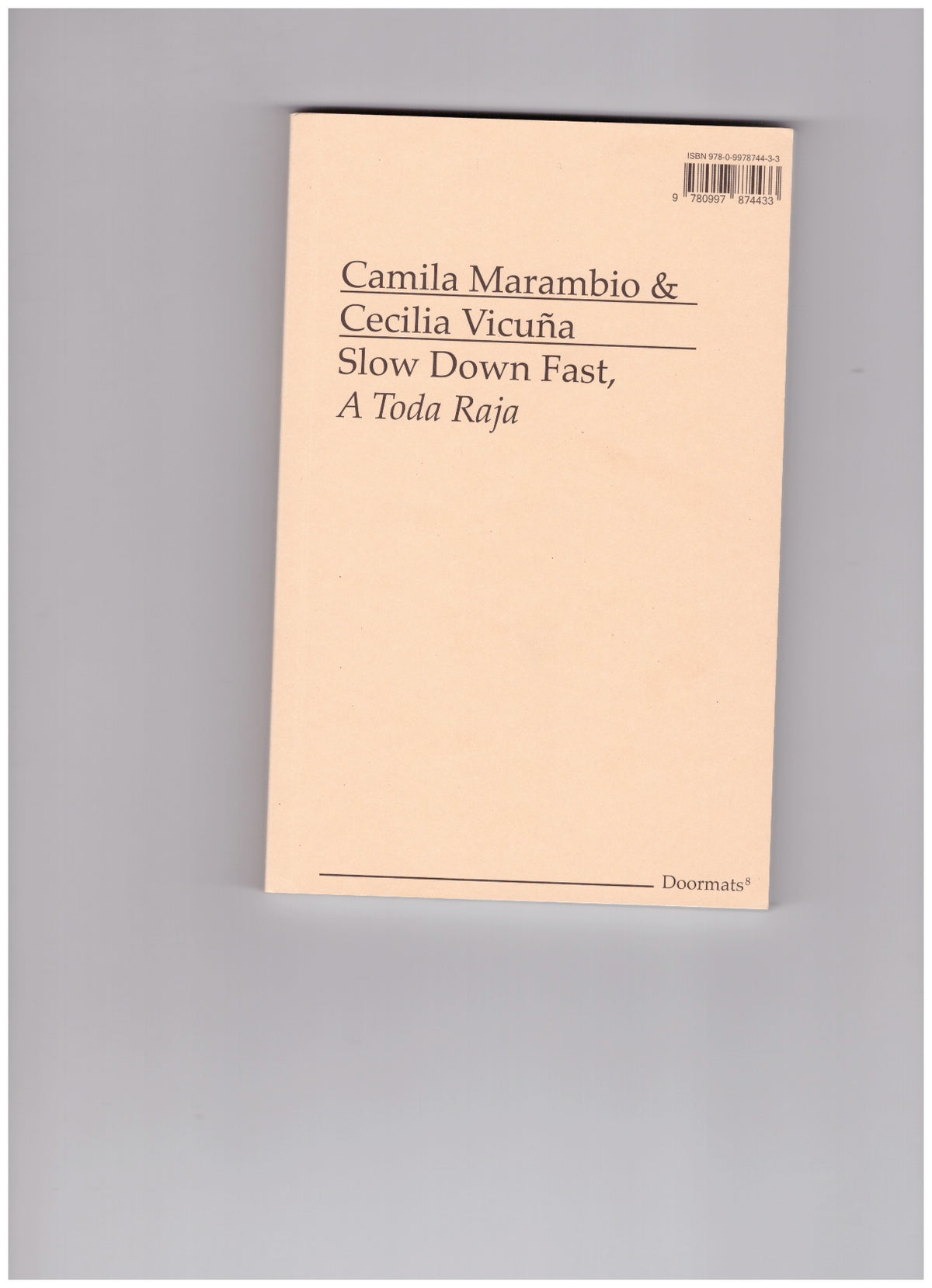 Slow Down Fast, A Toda Raja
