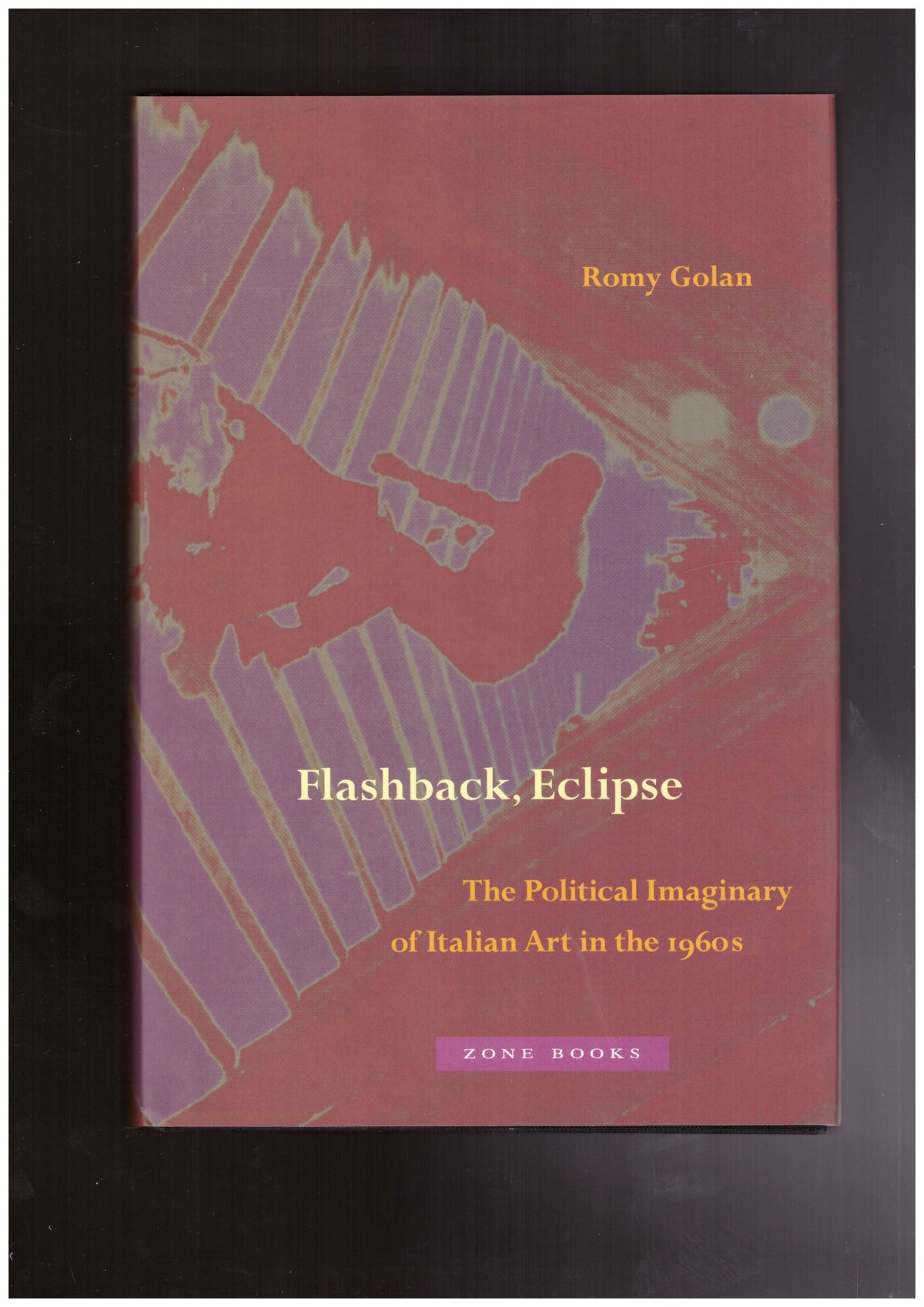 Flashback, Eclipse: The Political Imaginary of Italian Art in the 1960s