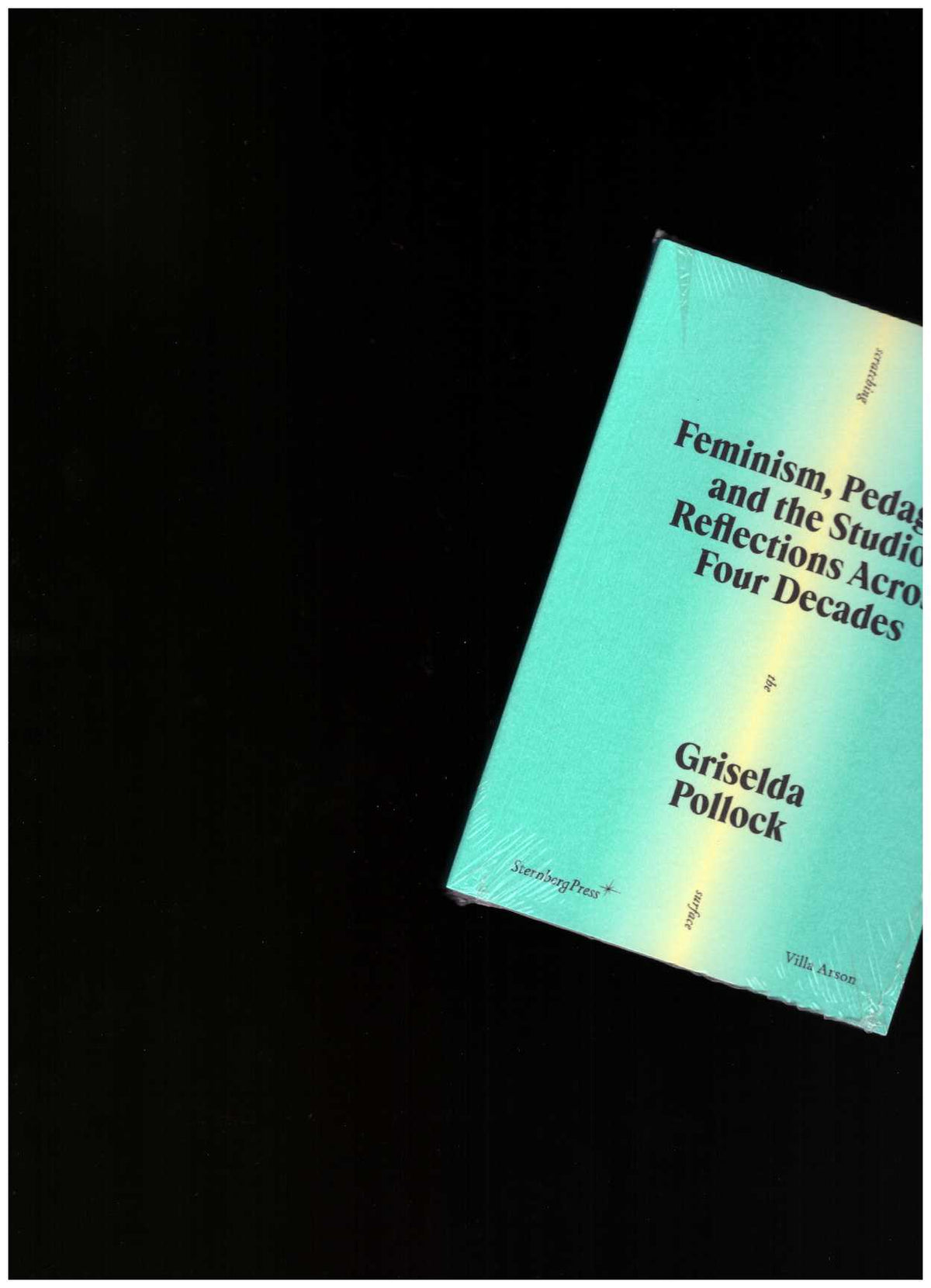 Feminism, Pedagogy, and the Studio – Reflections Across Four Decades