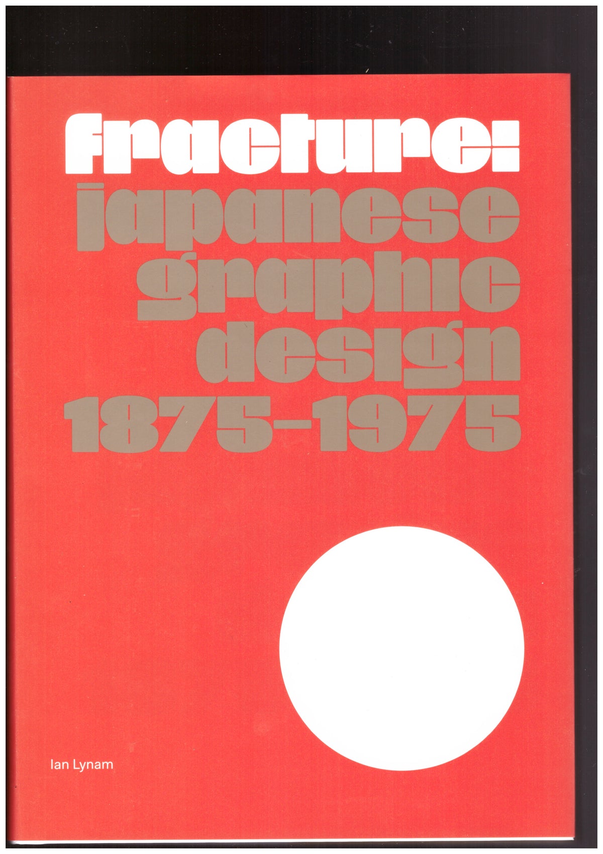 Fracture: Japanese Graphic Design 1875–1975