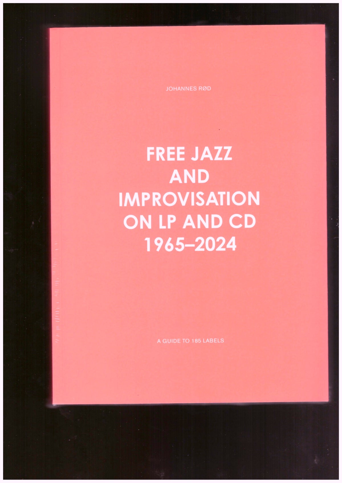 Free Jazz and Improvisation on LP and CD 1965-2024