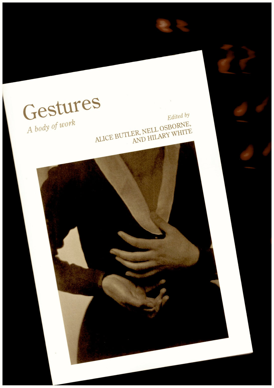 Gestures. A body of work