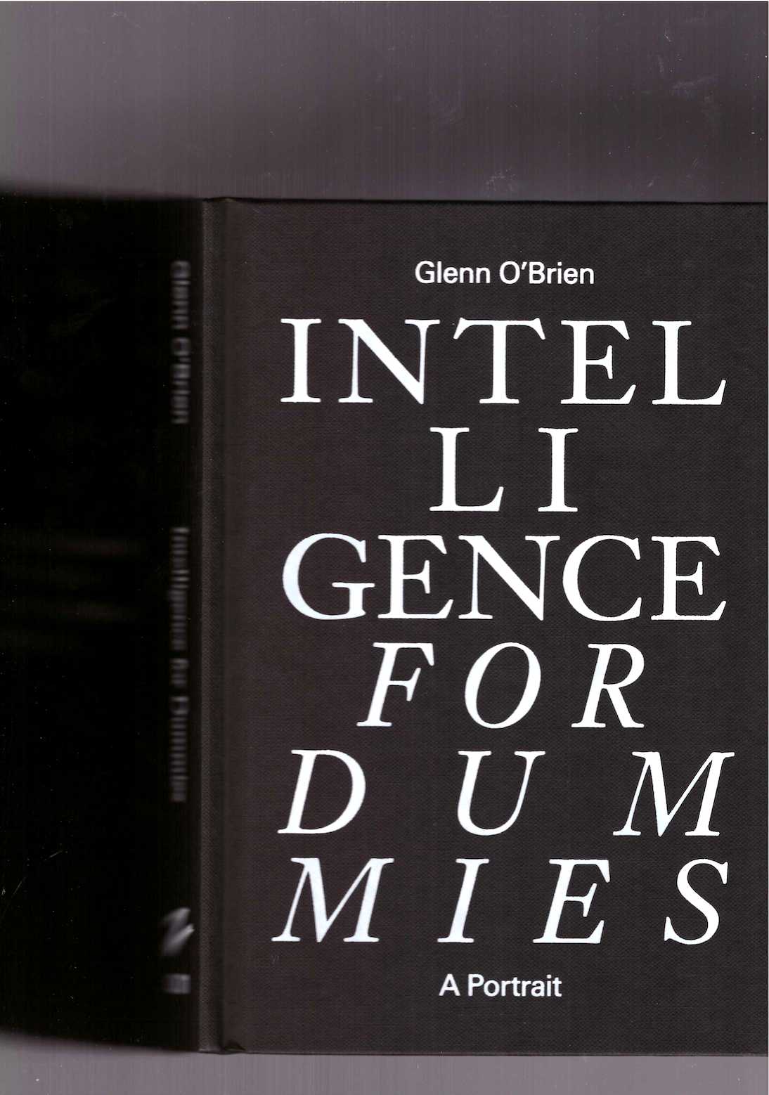 Intelligence for Dummies: Essays and Other Collected Writings