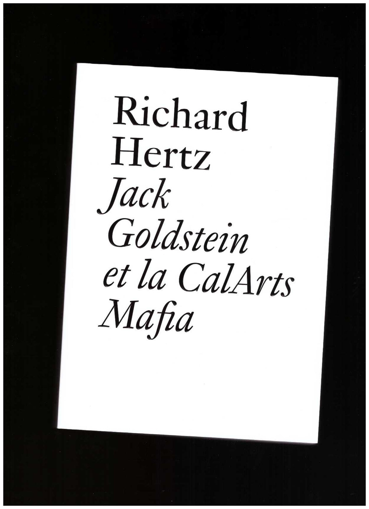 Jack Goldstein et la CalArts Mafia