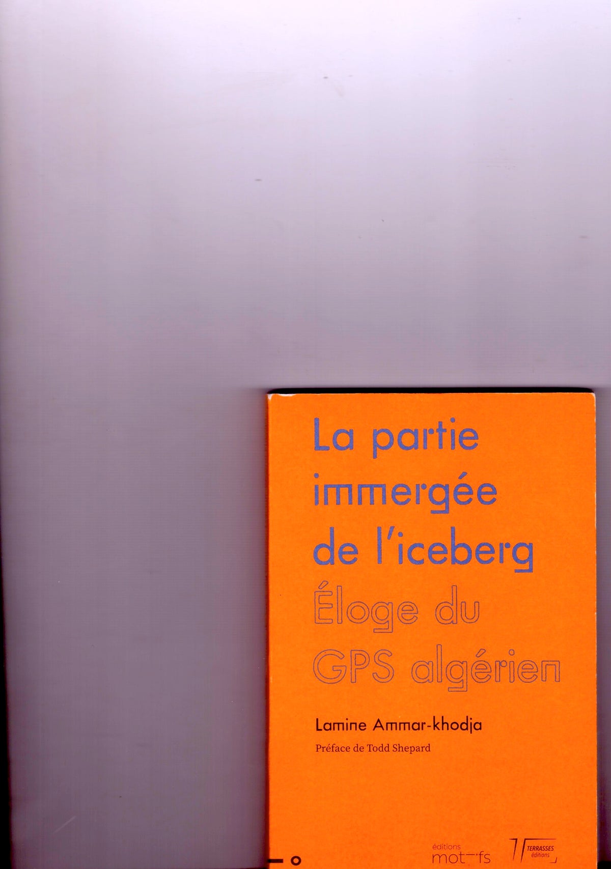 La partie immergée de l’iceberg. Éloge du GPS algérien