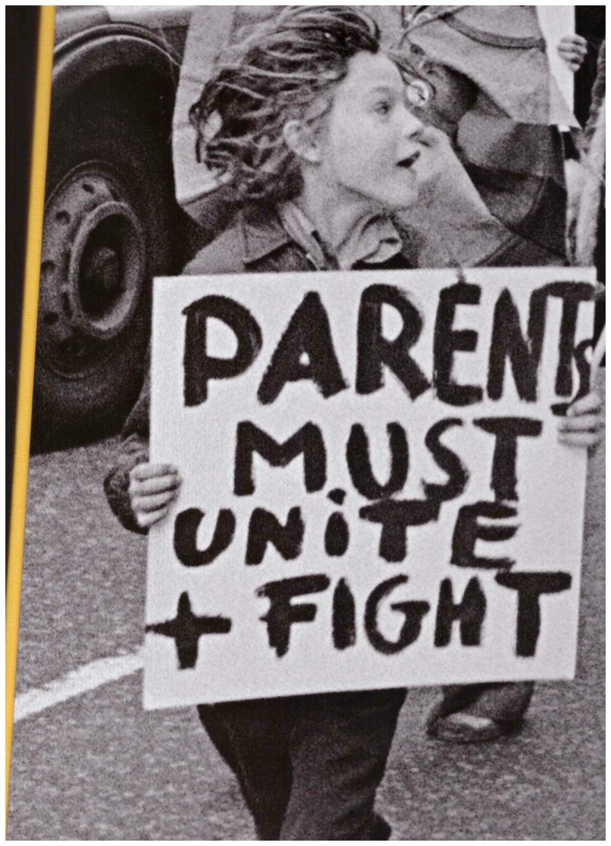 Parents Must Unite + Fight. Hackney Flashers: Agitprop, Labor and Socialist Feminism in England
