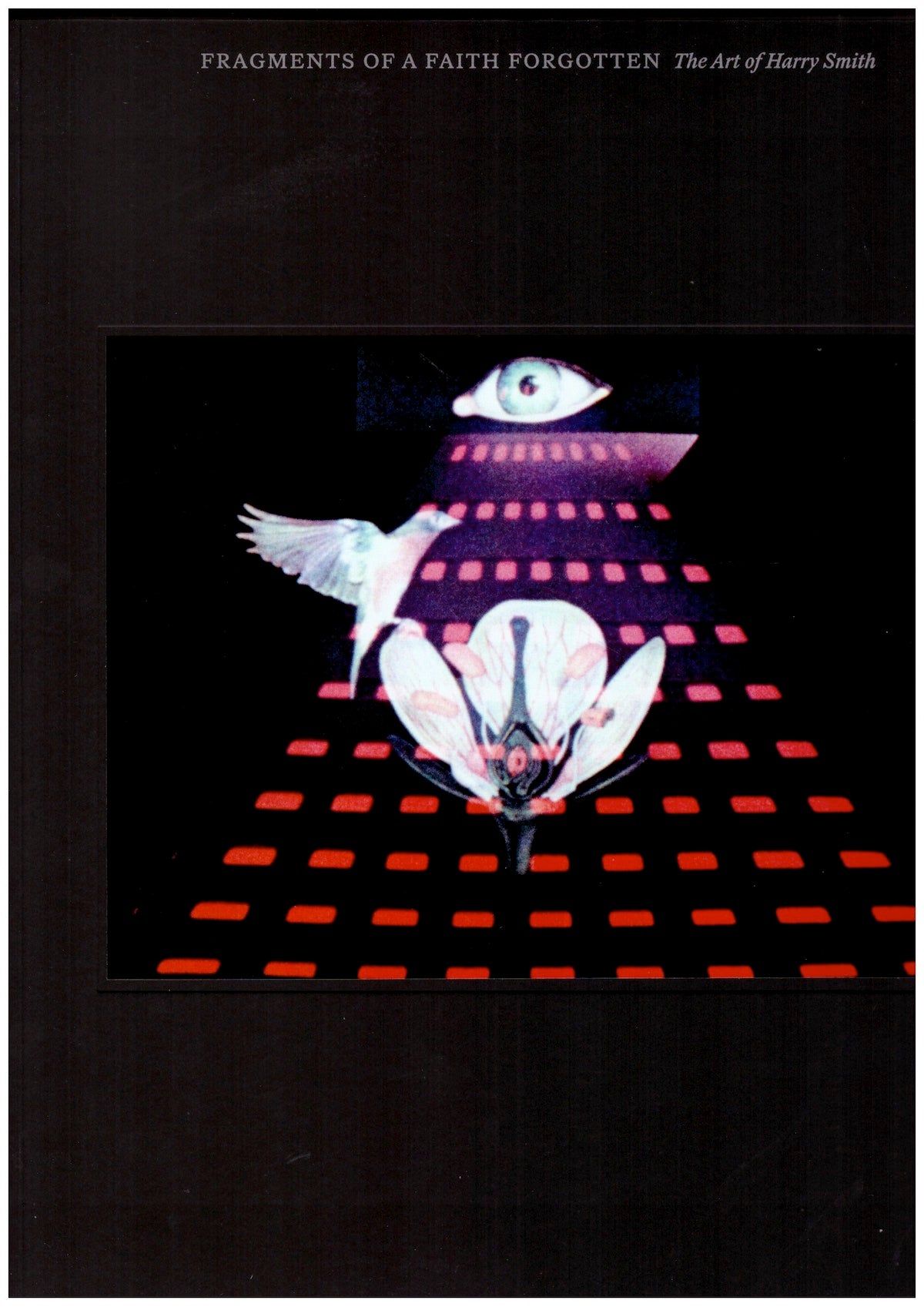 Fragments of a Faith Forgotten: The Art of Harry Smith