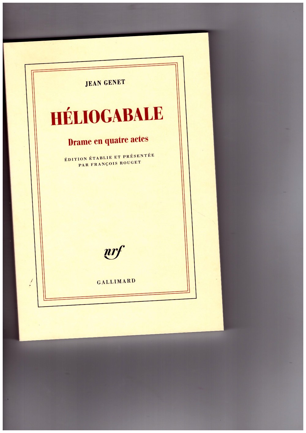Héliogabale. Drame en quatre actes