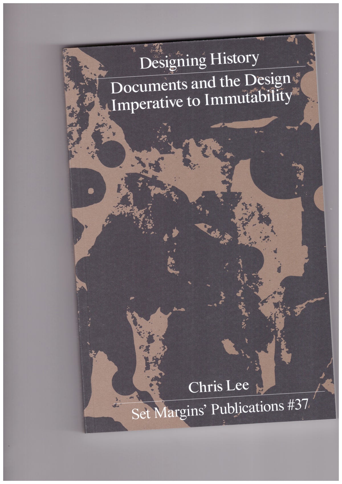 Designing History: Documents and the Design Imperative to Immutability