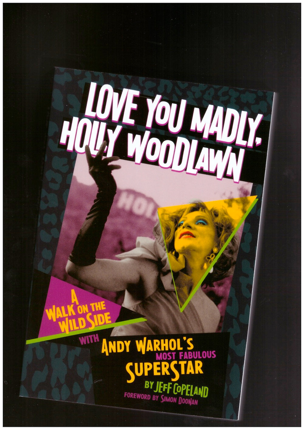 Love You Madly, Holly Woodlawn