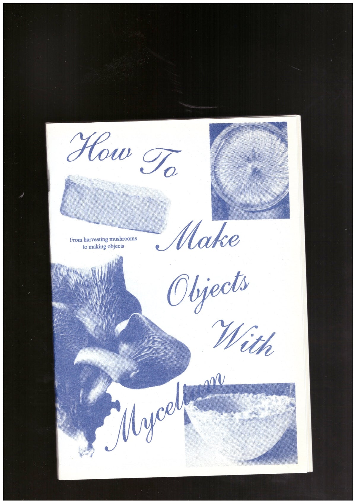 How to make objects with mycelium