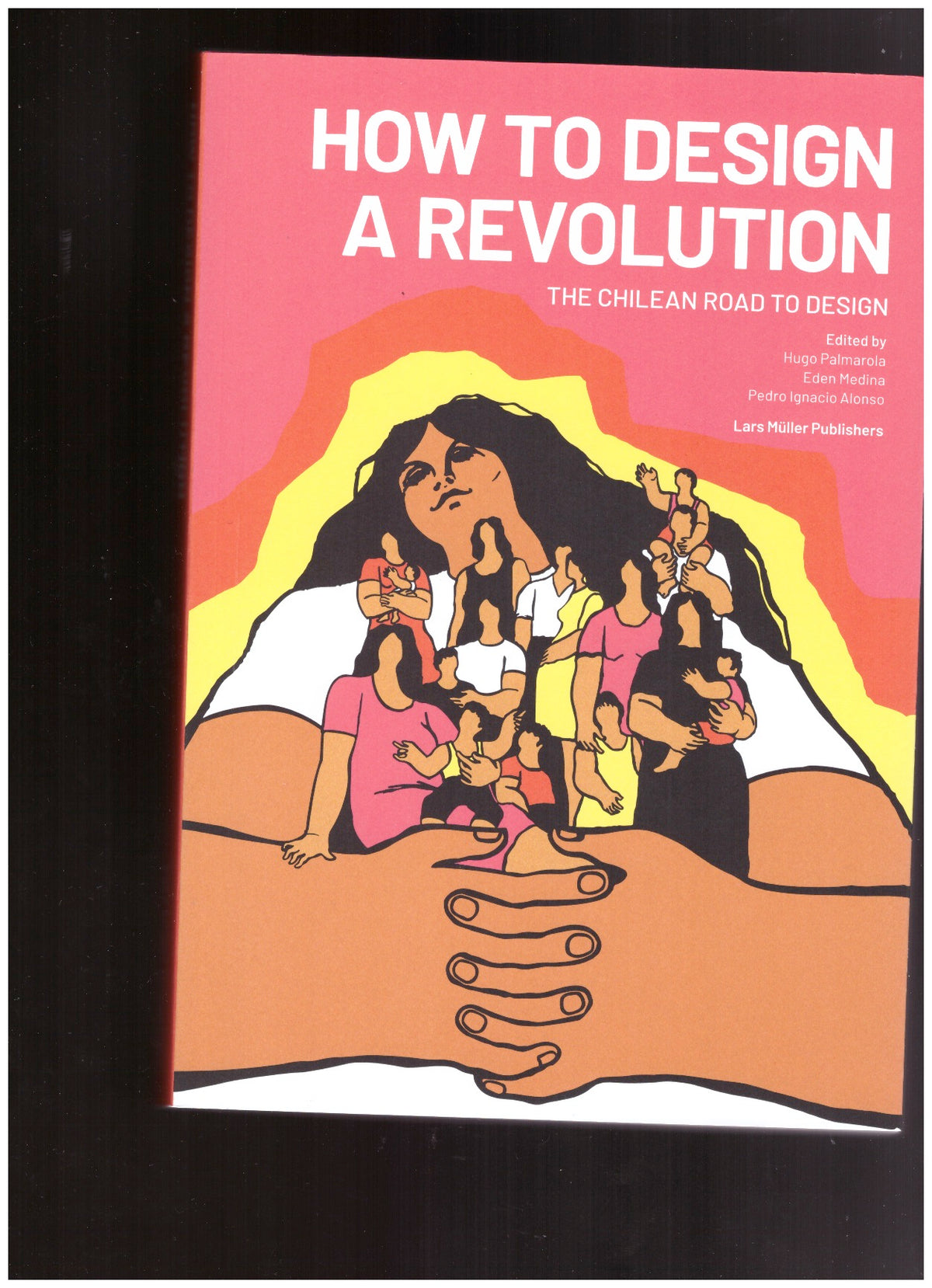 How to Design a Revolution: The Chilean Road to Design