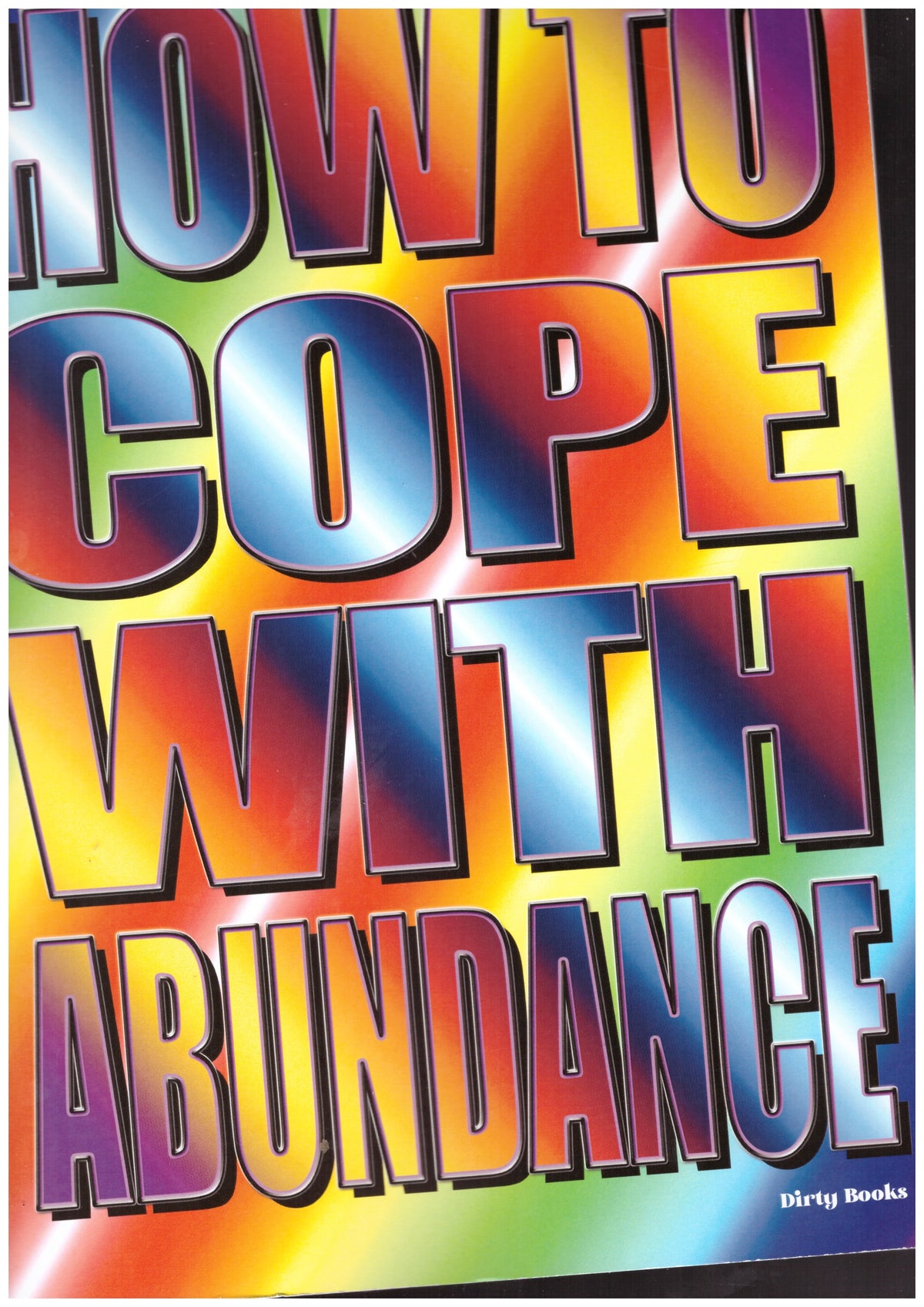 How to cope with abundance