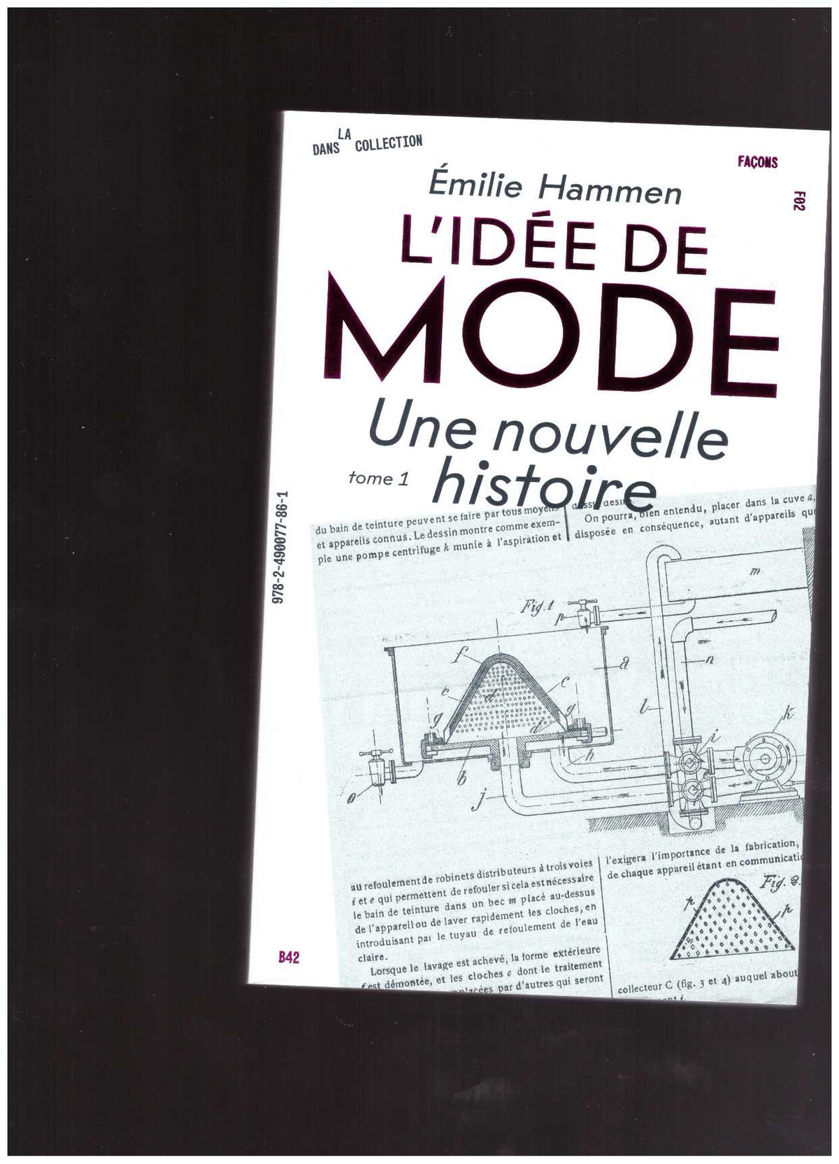 L’idée de mode. T.1: Une nouvelle histoire