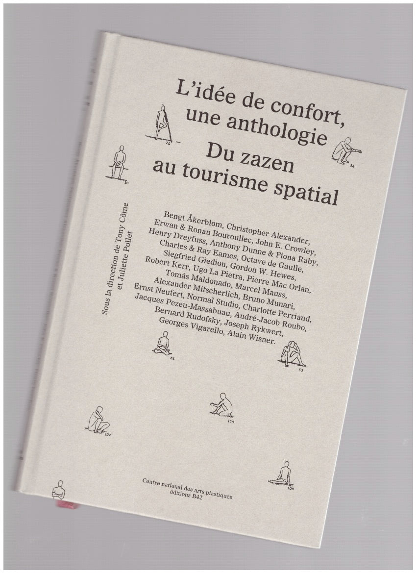 L’idée de confort, une anthologie. Du zazen au tourisme spatial