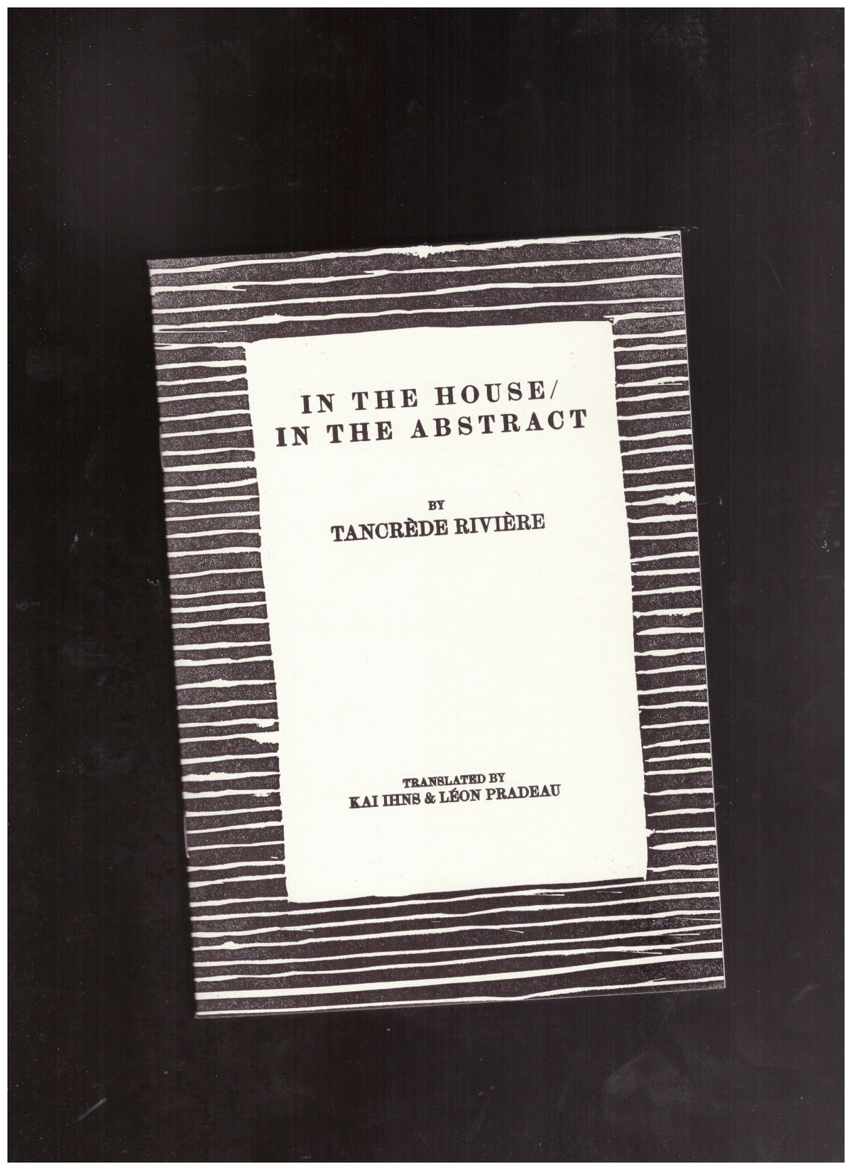 In the House / in the Abstract