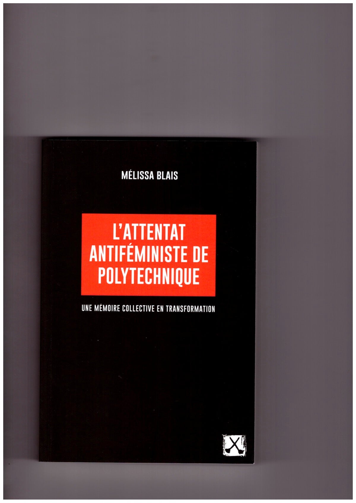 L’attentat antiféministe de Polytechnique. Une mémoire collective en transformation