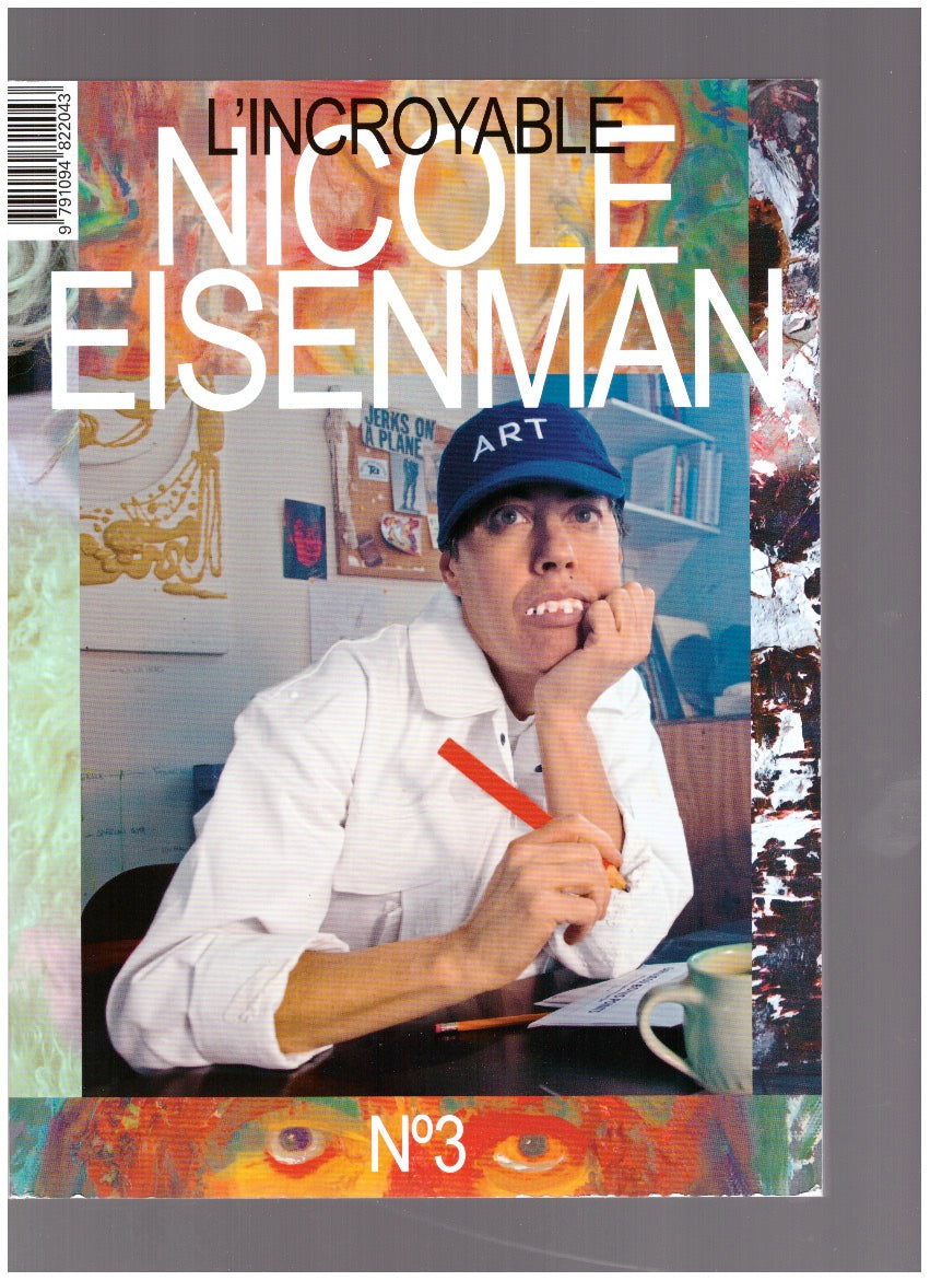 L'incroyable #03 — Nicole Eisenman