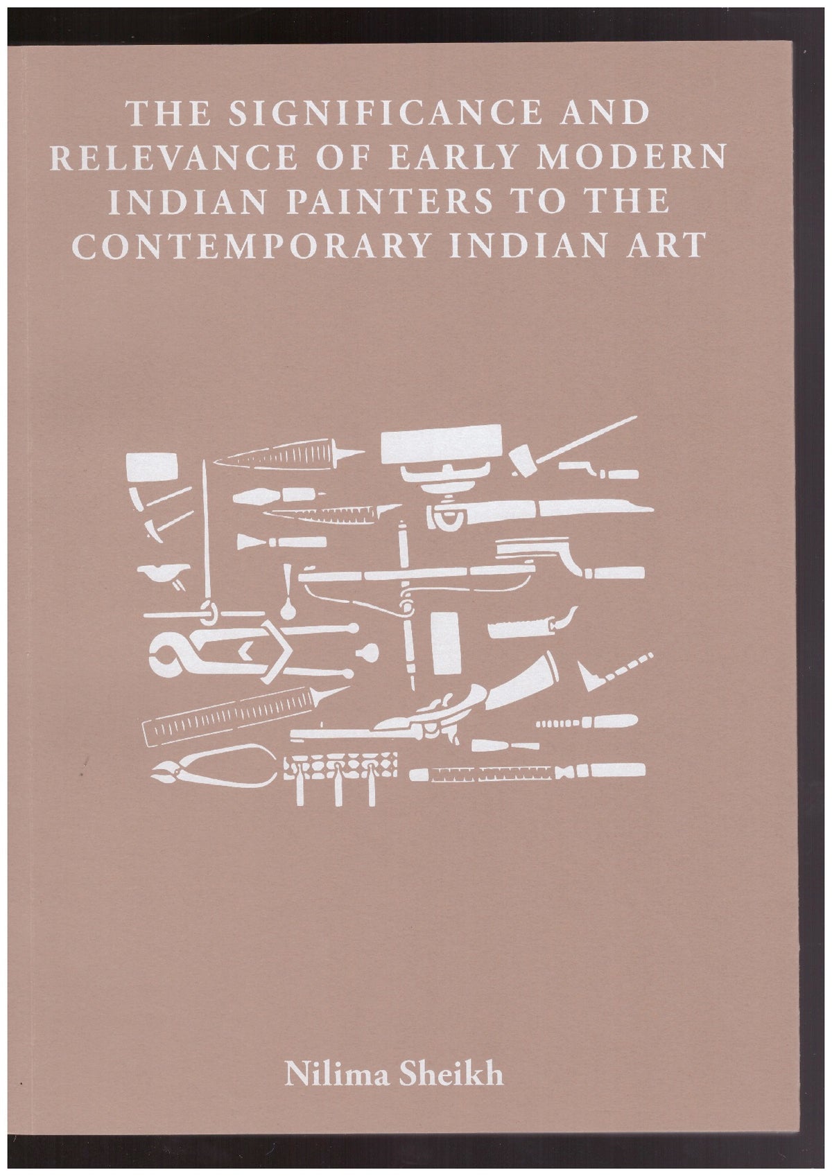 The Significance and Relevance of Early Modern Indian Painters to the Contemporary Indian Art