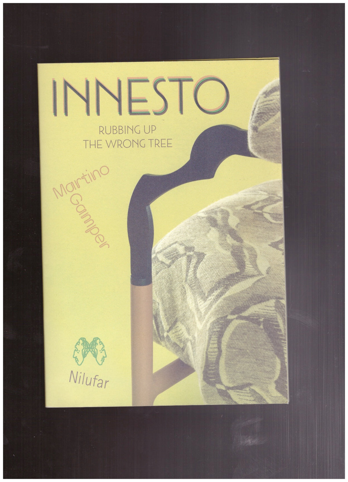 INNESTO. Rubbing up the wrong treee