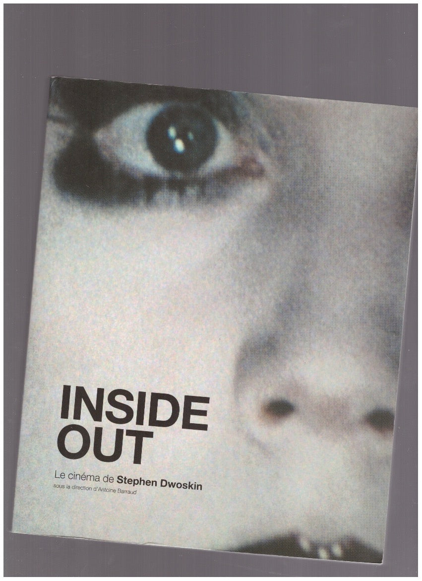 Inside Out – Le cinéma de Stephen Dwoskin