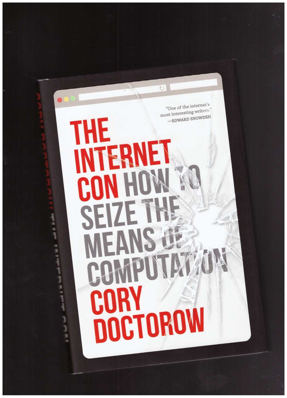 The Internet Con. How to Seize the Means of Computation