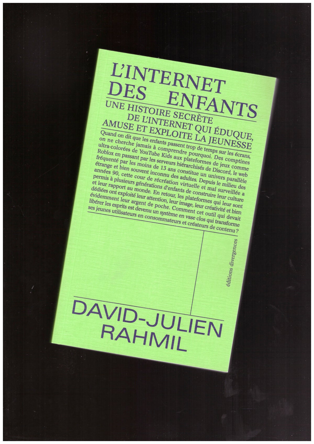 L’Internet des enfants. Une histoire secrète de l'internet qui éduque, amuse et exploite la jeunesse