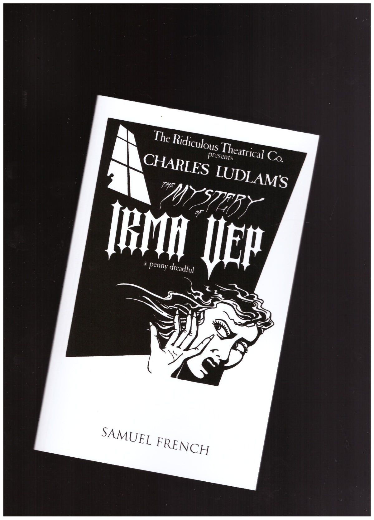 The Mystery of Irma Vep. A Penny Dreadful