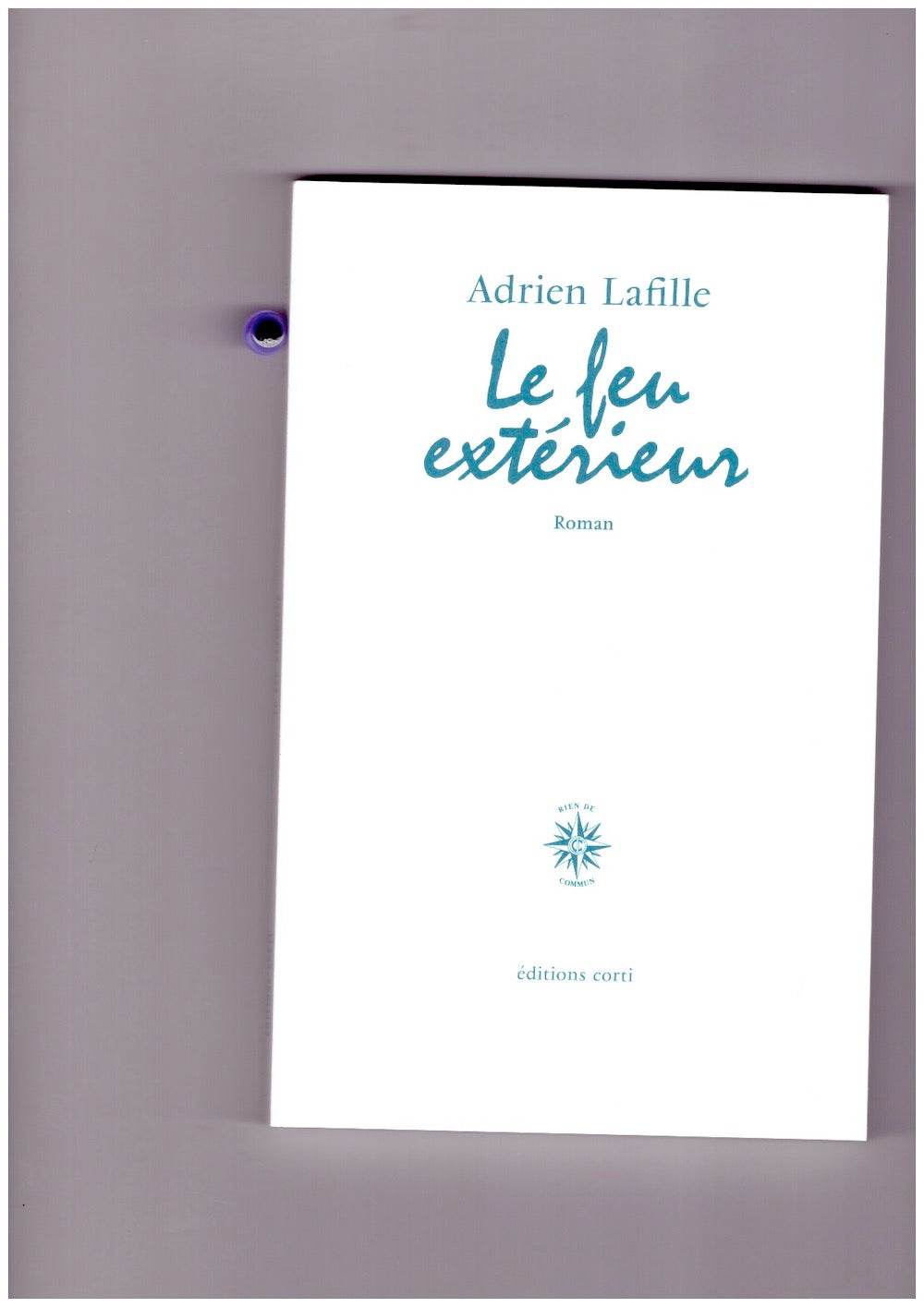 Le feu extérieur