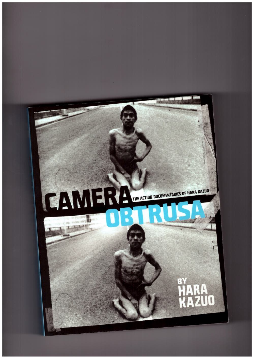 Camera Obtrusa: The Action Documentaries of Hara Kazuo