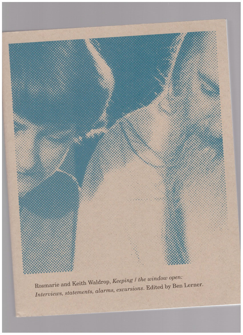 Keeping / the window open: Interviews, statements, alarms, excursions