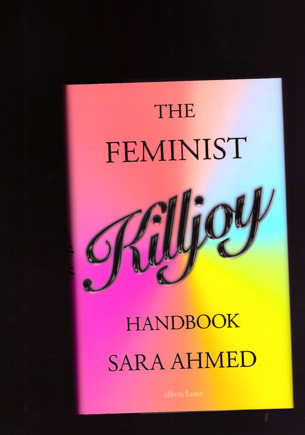The Feminist Killjoy Handbook