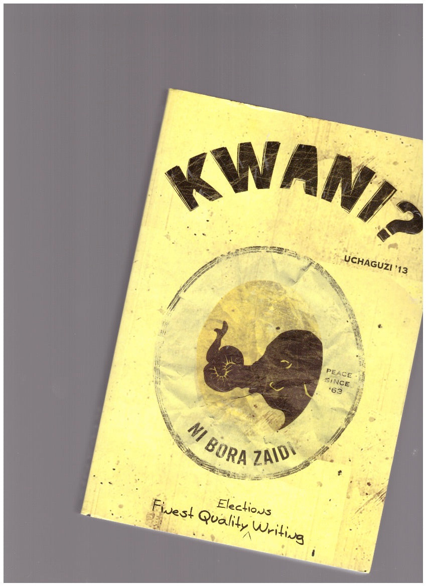 Kwani? #8: Finest Quality (Election) Writing