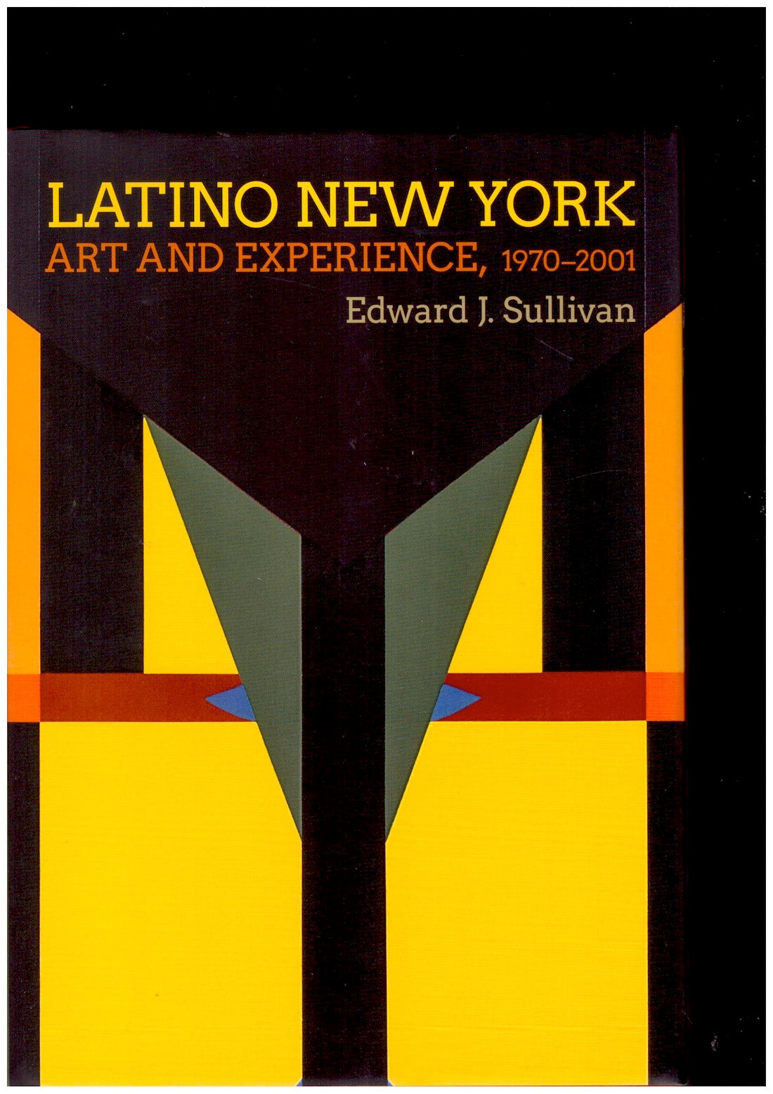 Latino New York. Art and Experience, 1970–2001