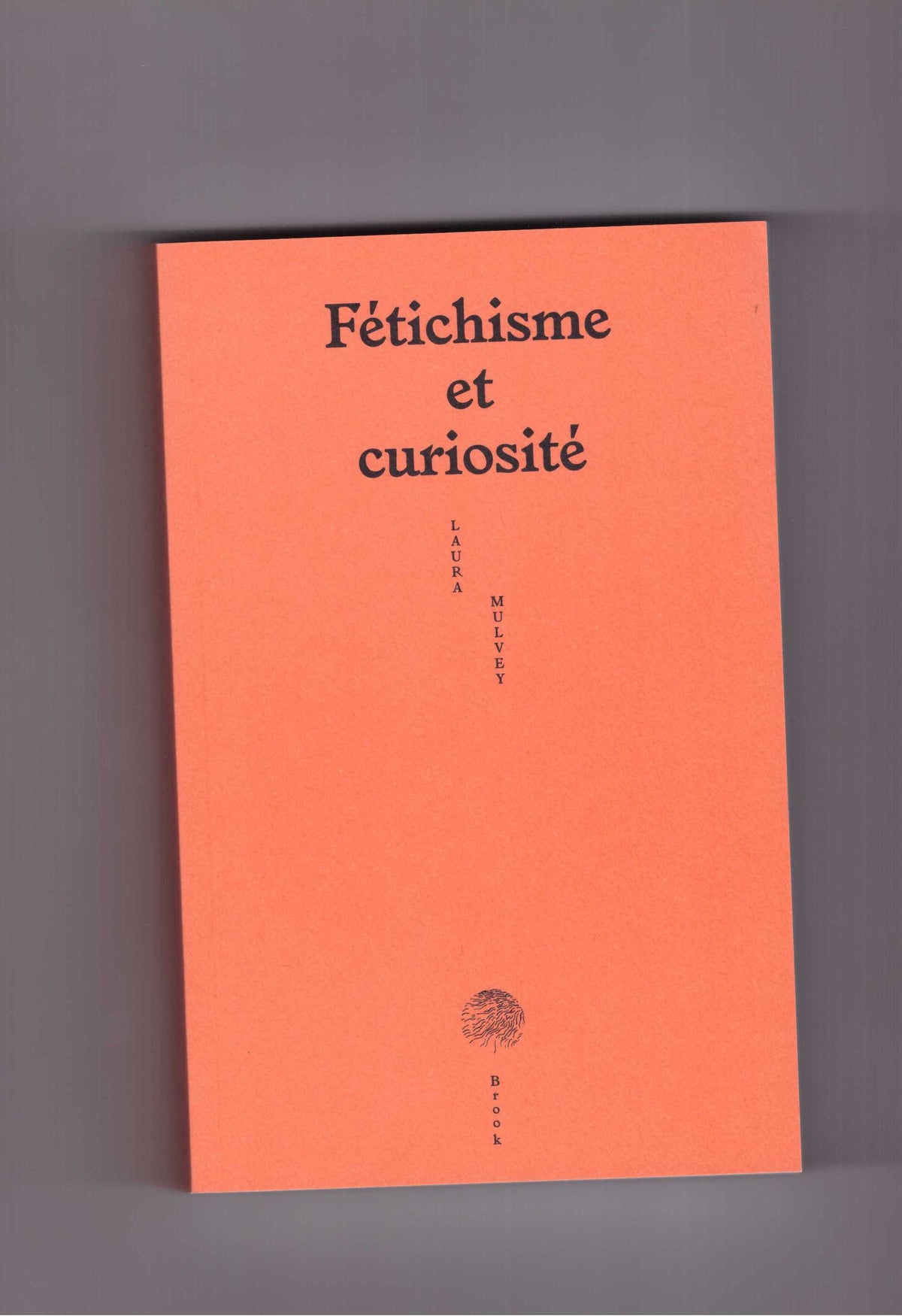 Fétichisme et curiosité
