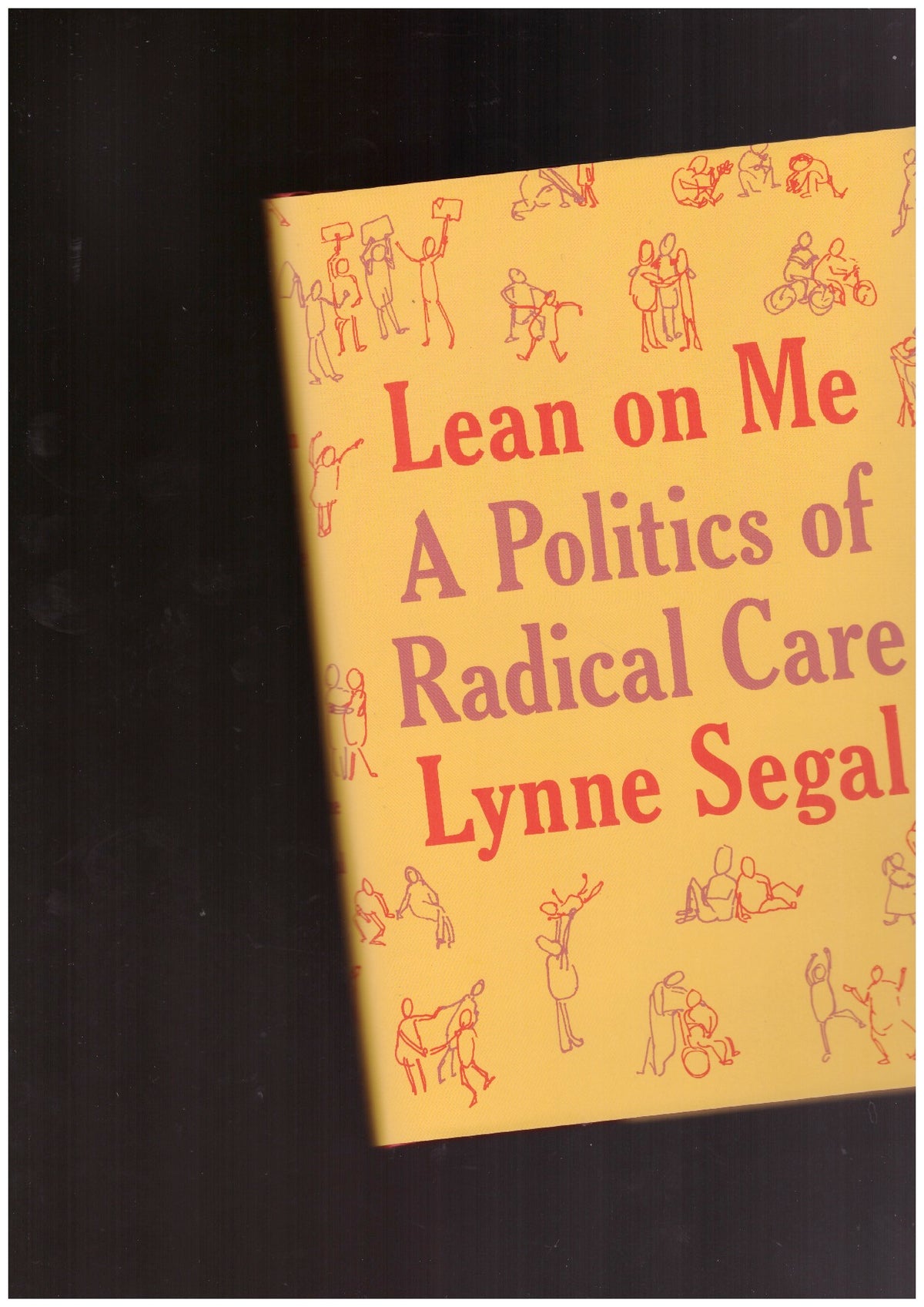 Lean on Me: A Politics of Radical Care