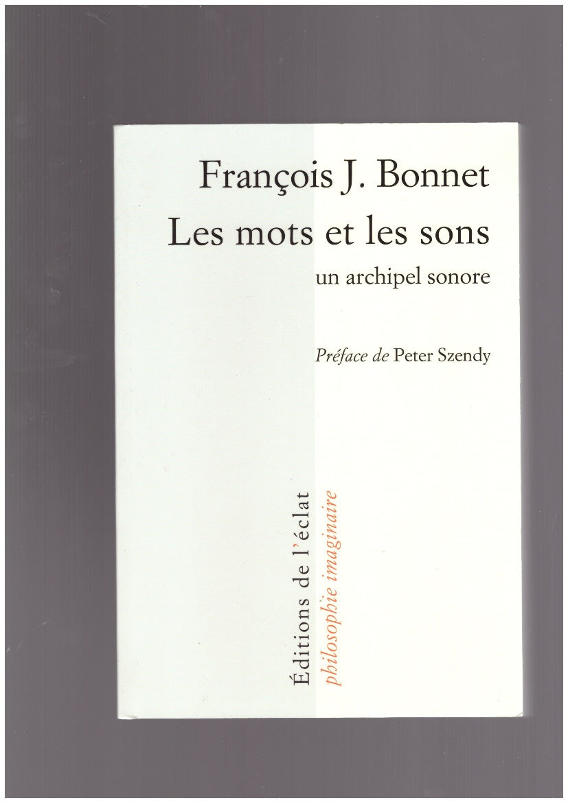 Les mots et les sons. Un archipel sonore