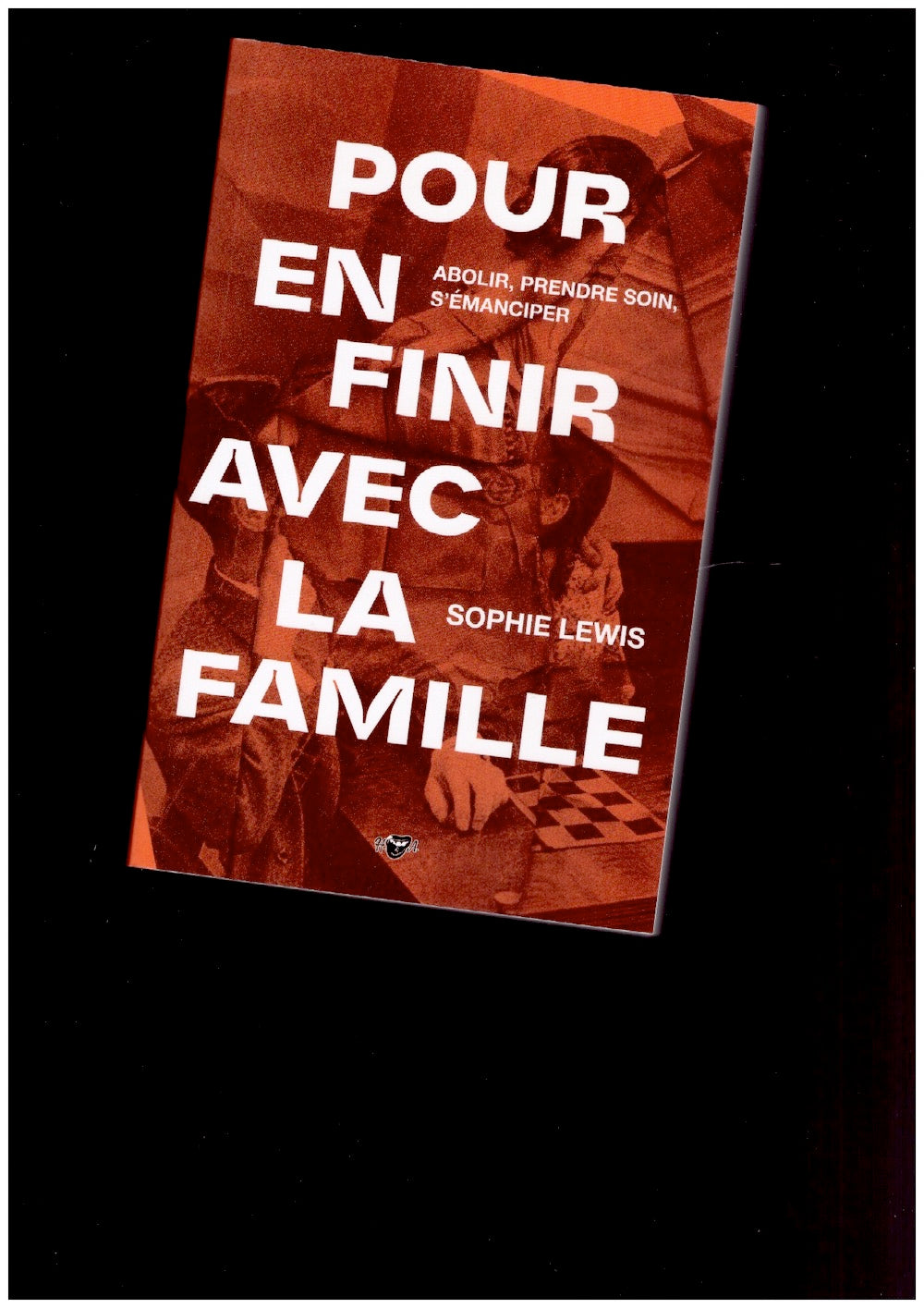 Pour en finir avec la famille