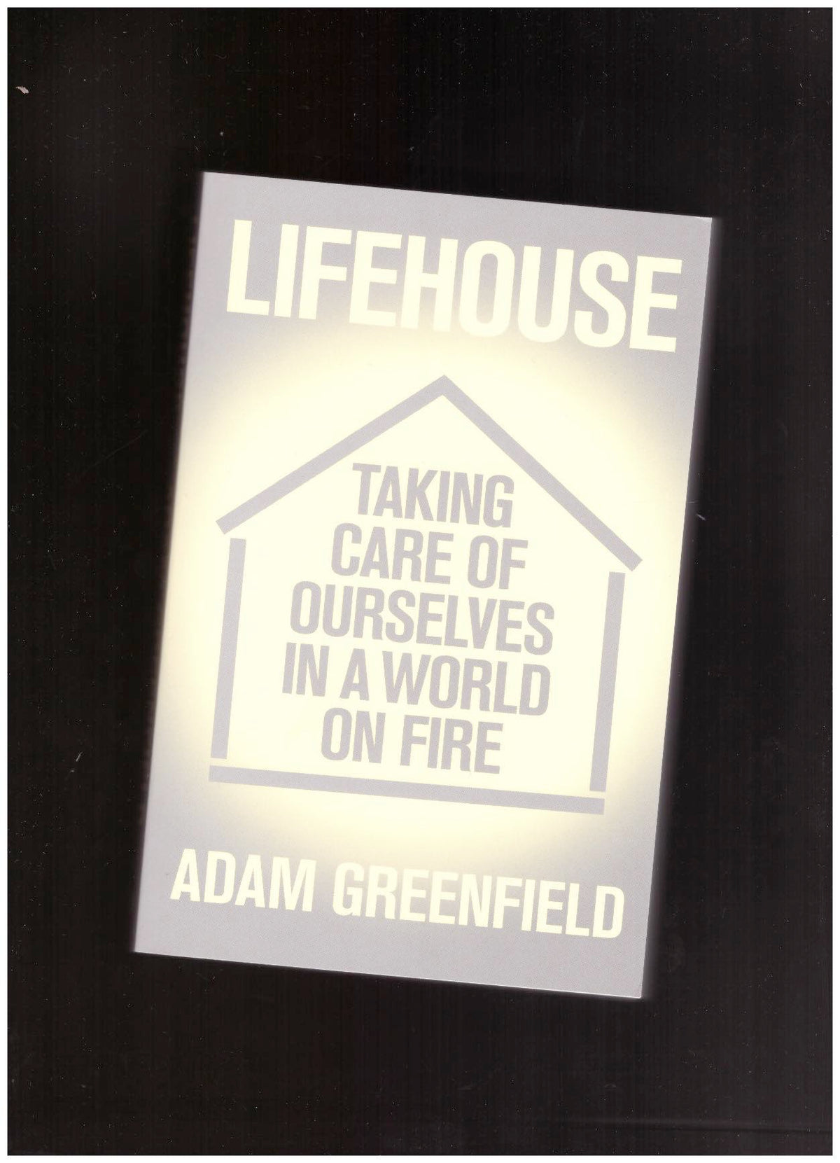 Lifehouse: Taking Care of Ourselves in a World on Fire
