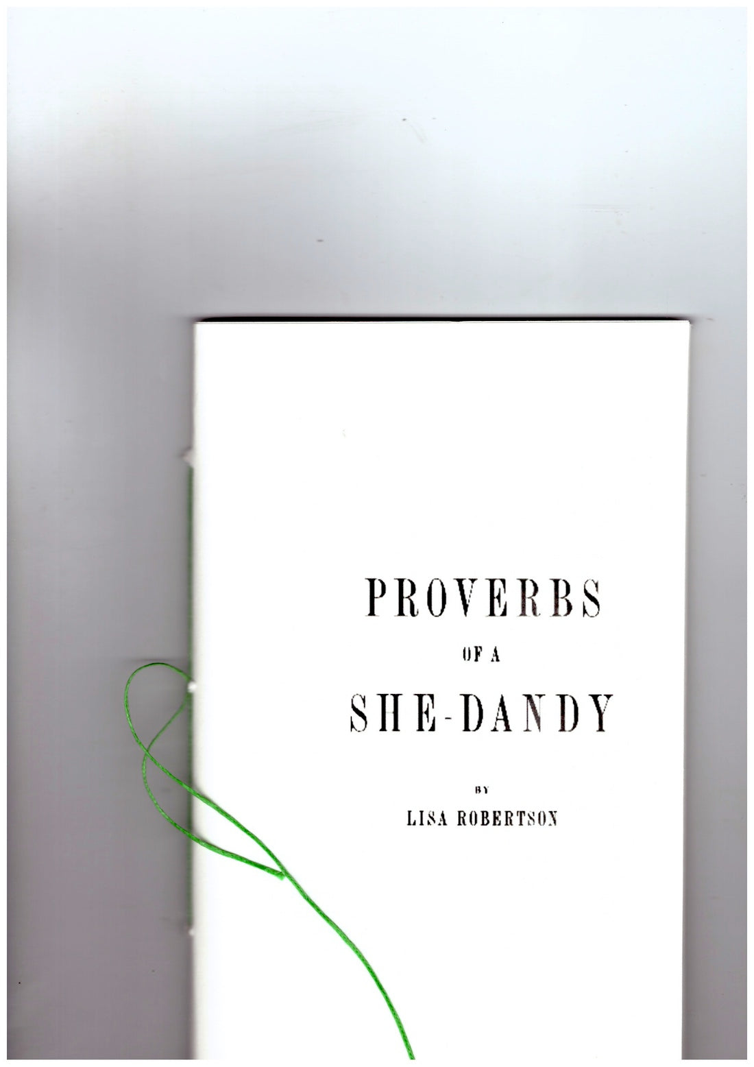 Proverbs of a She-Dandy