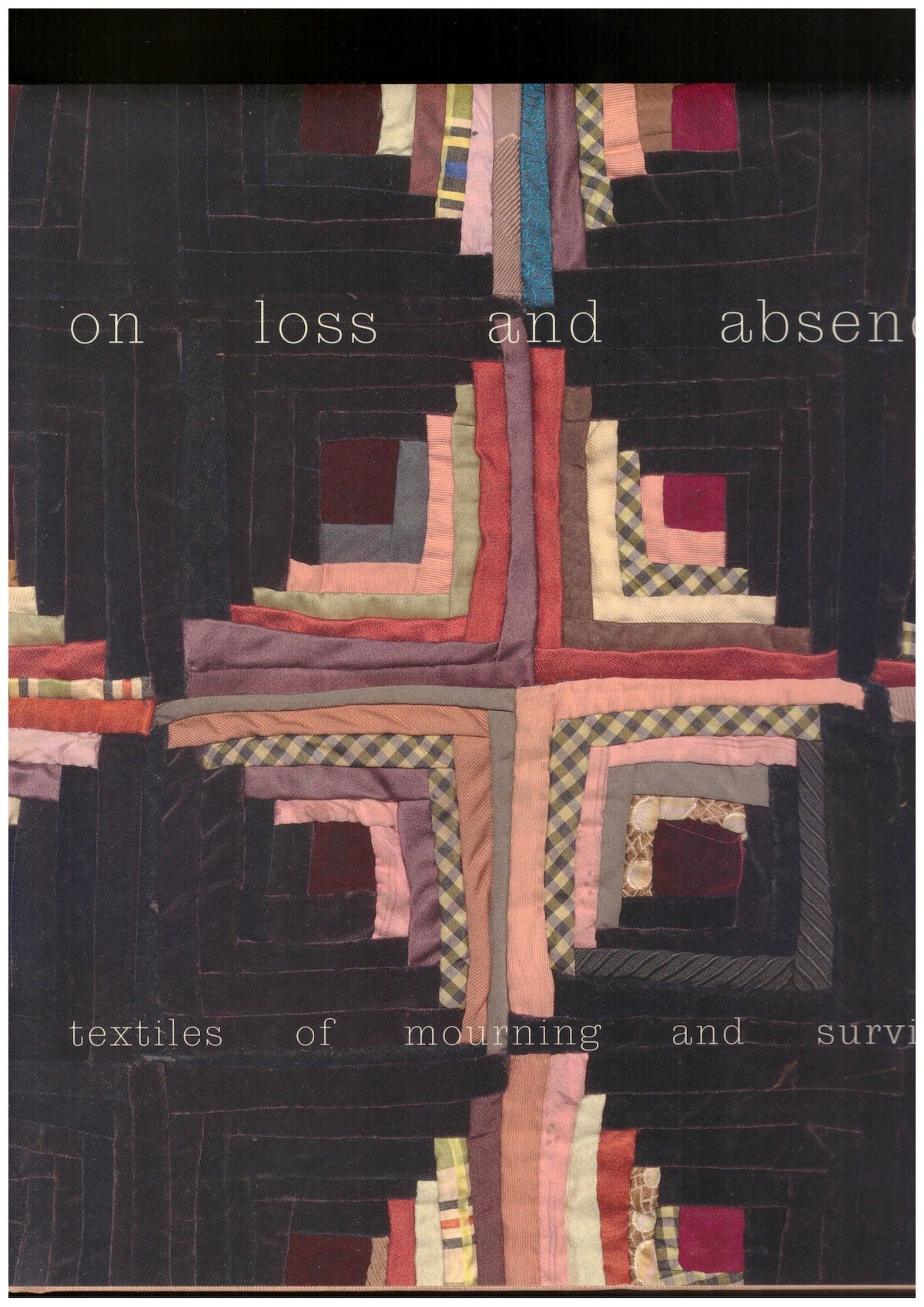 On Loss and Absence: Textiles of Mourning and Survival