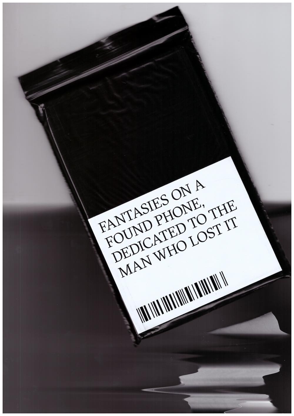 Fantasies on a Found Phone, Dedicated to the Man Who Lost It