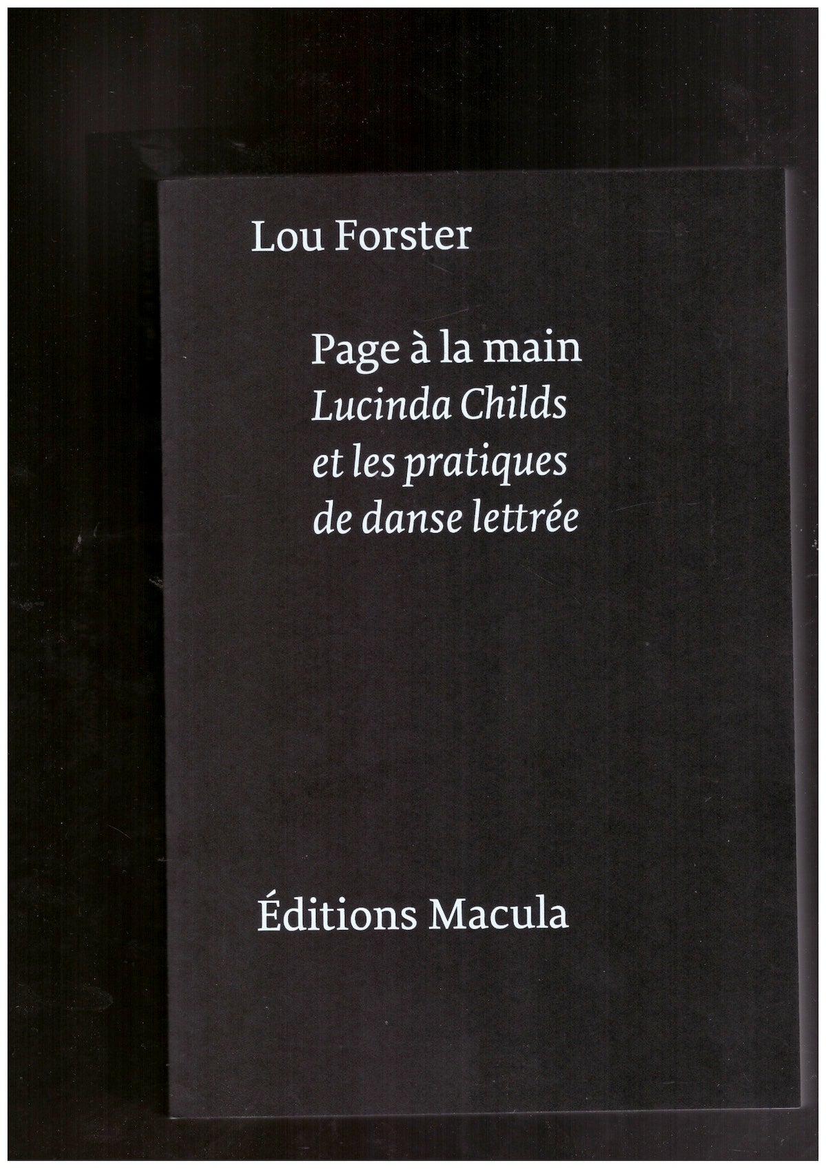Page à la main: Lucinda Childs et les pratiques de danse lettrée
