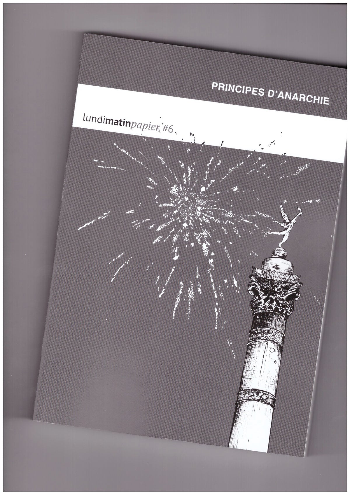 Lundimatinpapier #6 Principes d'Anarchie