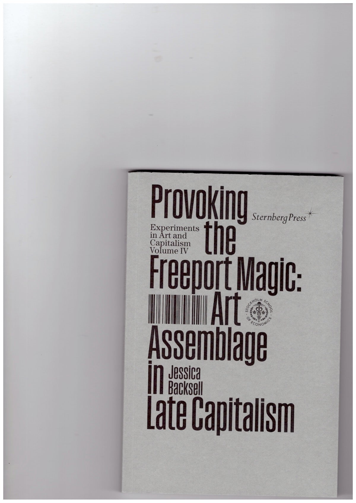 Provoking the Freeport Magic – Art Assemblage in Late Capitalism