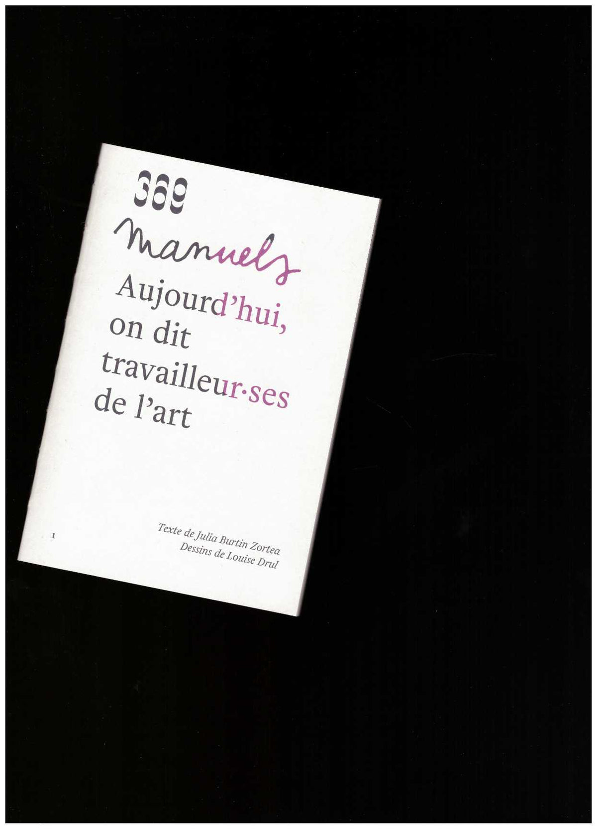 Aujourd’hui, on dit travailleur·ses de l’art