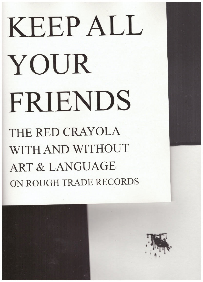 Keep All Your Friends. The Red Crayola with and without Art & Language on Rough Trade Records + Kangaroo ?